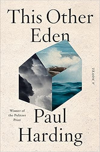  This Other Eden, Paul Harding